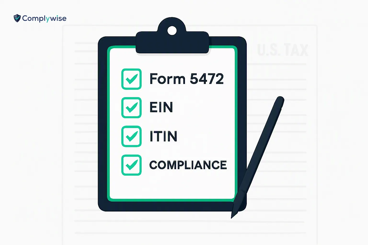 A digital checklist highlighting essential tax forms and compliance steps for foreign-owned LLCs in the U.S.